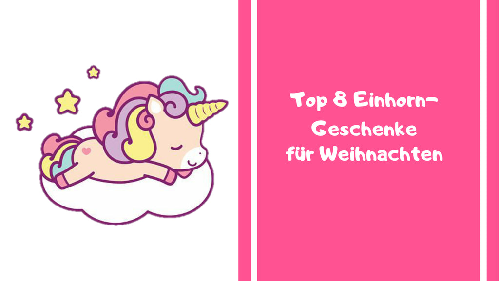 Top 8 Einhorn-Geschenke für Weihnachten